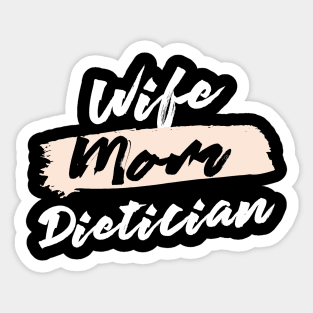 Cute Wife Mom Dietician Gift Idea Sticker